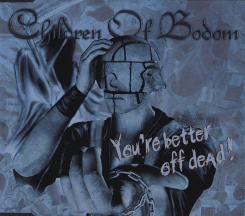 Children Of Bodom - You're Better Off Dead (Single)
